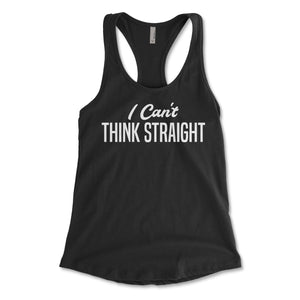 I Can't Think Straight Women's Racerback