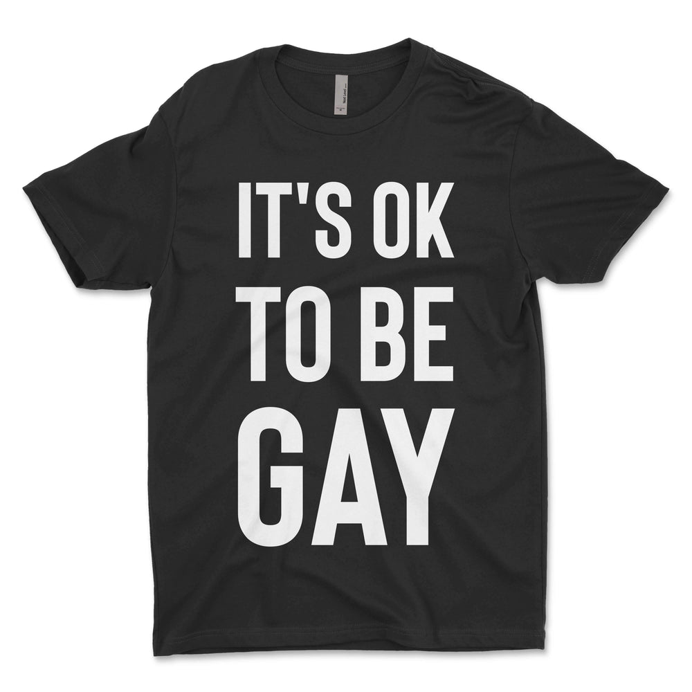 It's Ok To Be Gay Men's T-Shirt