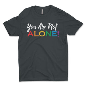 You Are Not Alone Men's T-Shirt
