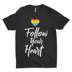 Follow Your Heart Rainbow Heart Men's T-Shirt