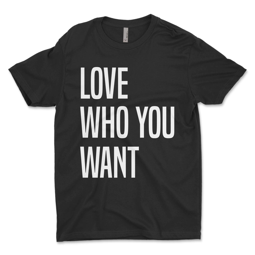 Love Who You Want Men's T-Shirt